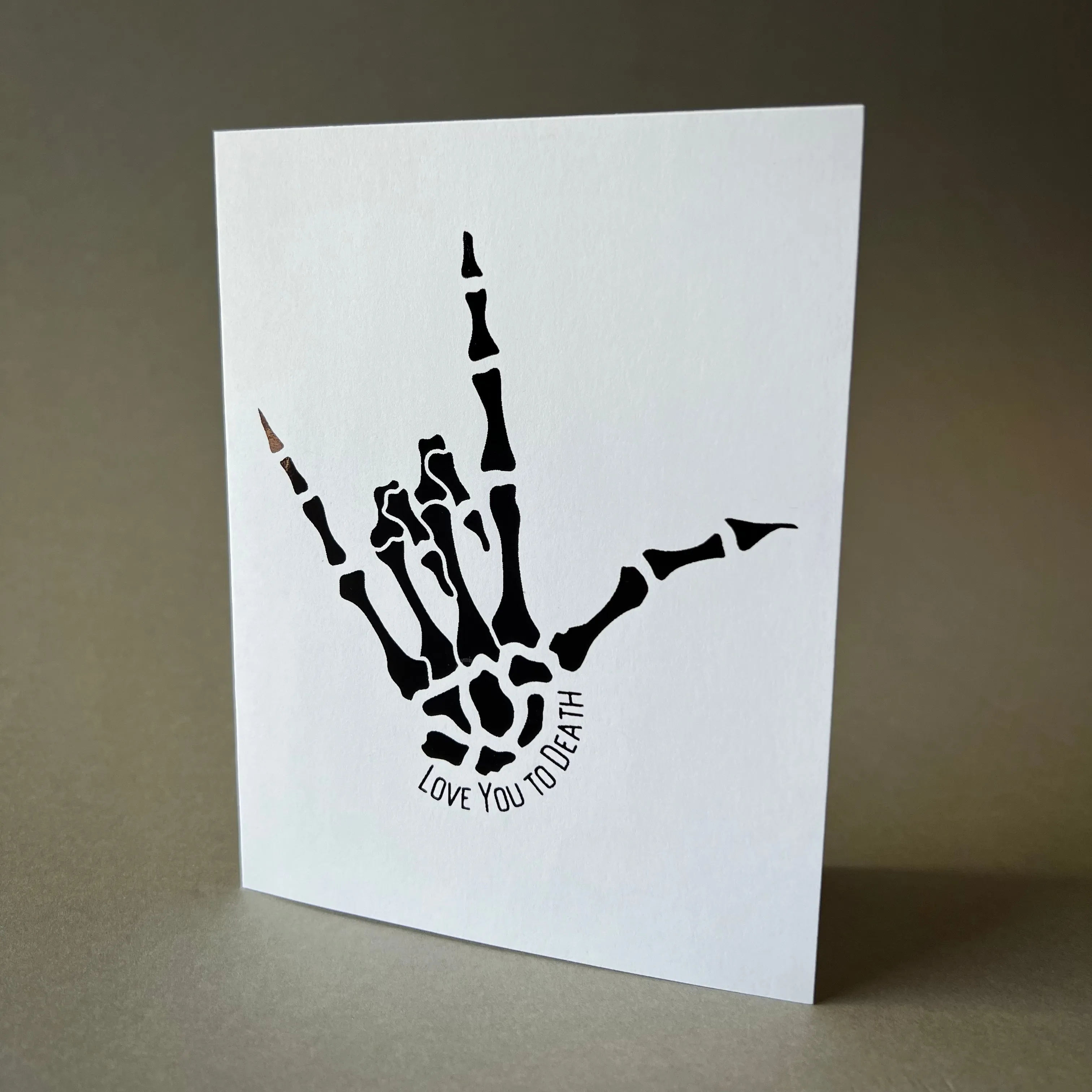 "Love You to Death" Handmade Foil Card